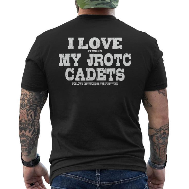 Jrotc Instructor I Love It When My Jrotc Cadets Follow Men's T-shirt Back Print