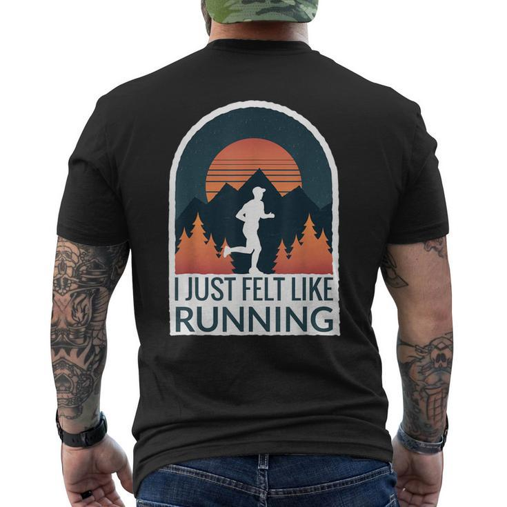 I Just Felt Like Running I Marathon Gump Jog Men's T-shirt Back Print