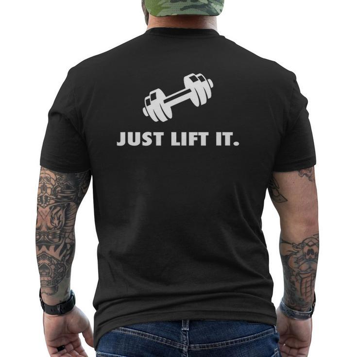 Just Lift It Motivational Bodybuilding Workout Men Men Mens Back Print T-shirt