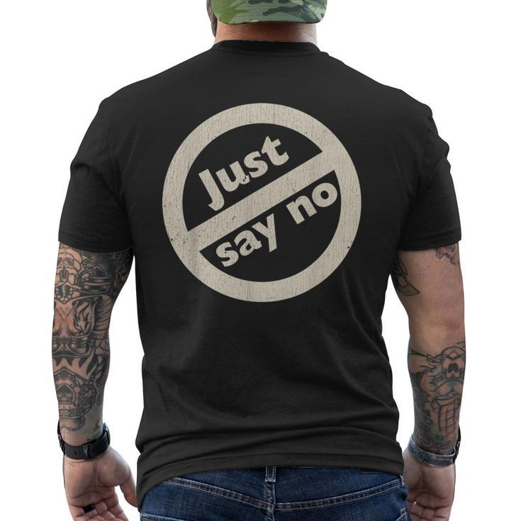 Just Say No 1980'S Vintage Anti Drug Just Say No Anti Drug Men's T-shirt Back Print