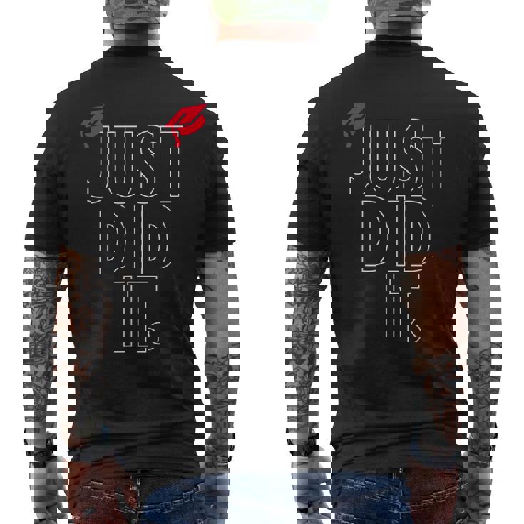 Just Did It School Graduation Day Graduate High School T-Shirt | Mazezy