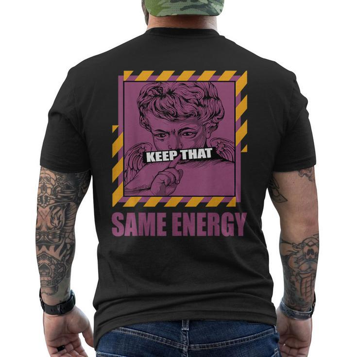 Keep That Same Energy Brotherhood 1S Matching Men's T-shirt Back Print