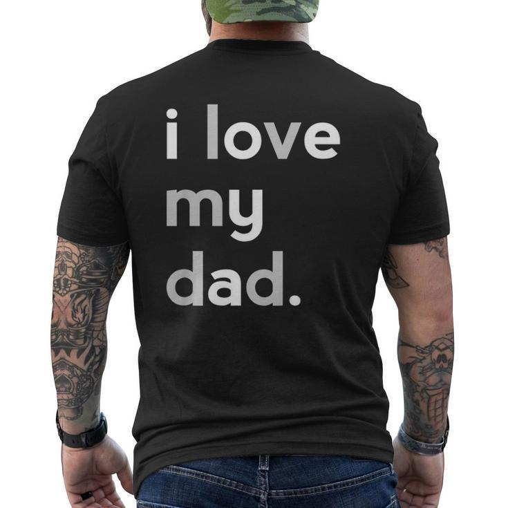 Kids I Love My Dad Boys Father's Day Ideas Mens Back Print T-shirt