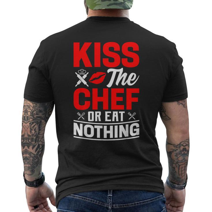 Kiss The Chef Or Eat Nothing Men's T-shirt Back Print