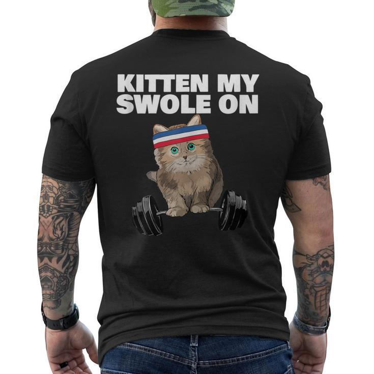 Kitten My Swole On Gym Workout Cat Lover Fitness Workout Men's T-shirt Back Print