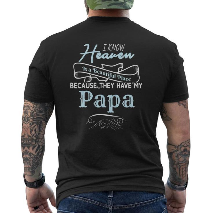 I Know Heaven Is A Beautiful Place Because They Have My Papa Mens Back Print T-shirt