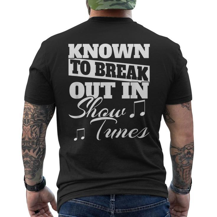Known To Break Out In Show Tunes Stage Actor's Men's T-shirt Back Print