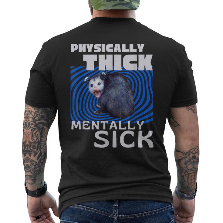 Körperlich Dickes Psychisch Krankes Opossum Mental Health Meme T-Shirt mit Rückendruck