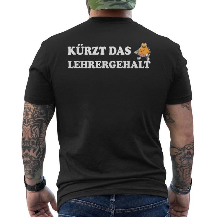 Kürzt Das Lehrergehalt Kürzt T-Shirt mit Rückendruck