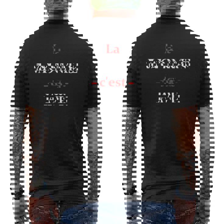 La Mayonnaise C'est La Vie Humour Mayonnaise T-shirt imprimé au dos