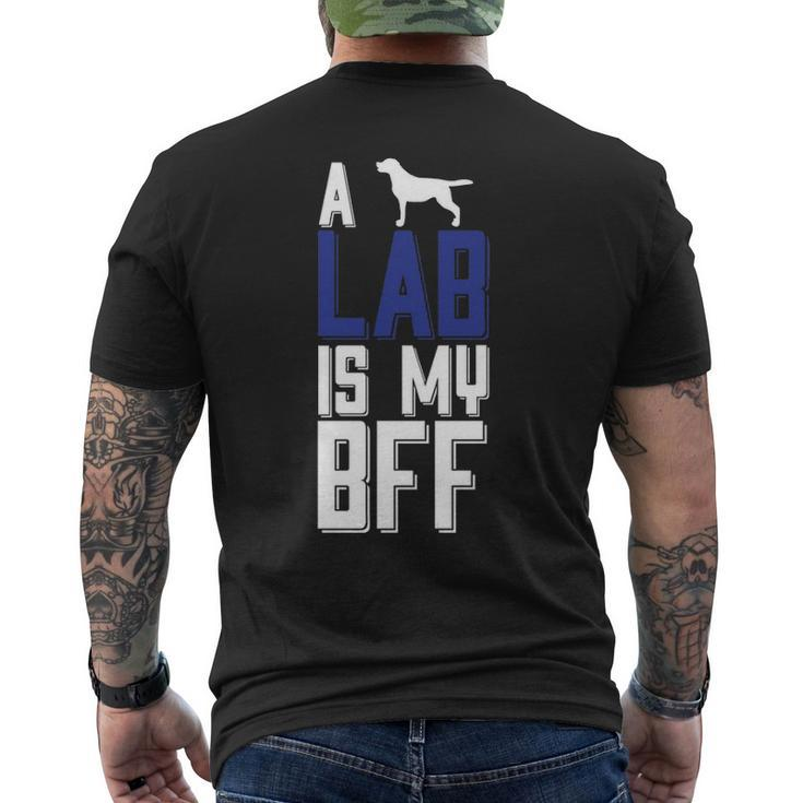 A Lab Is My Bff Men's T-shirt Back Print