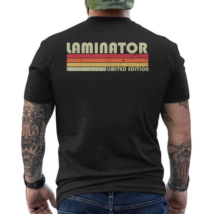 Laminator Job Title Profession Birthday Worker Idea Men's T-shirt Back Print