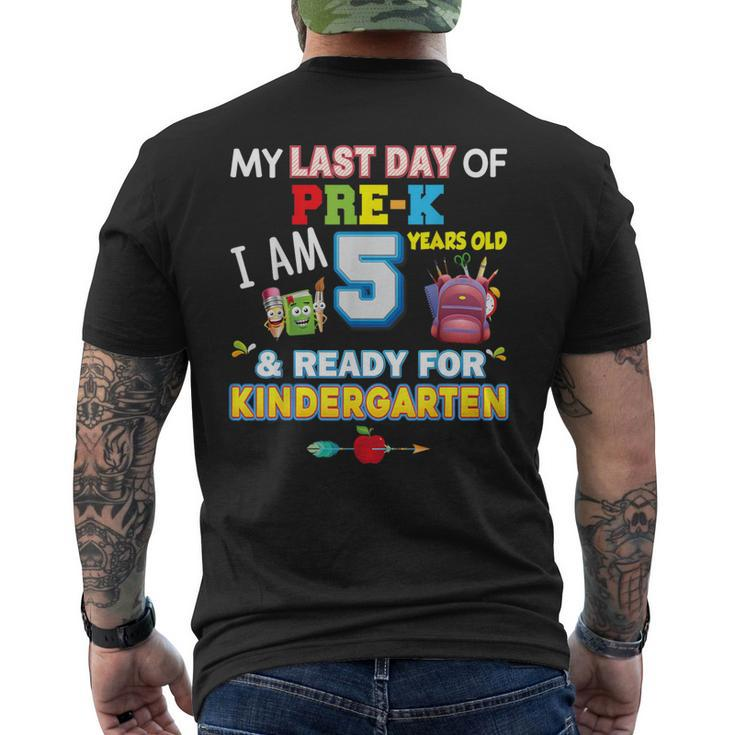 My Last Day Of Pre-K I'm 5 Years Old Ready For Kindergarten Men's T-shirt Back Print