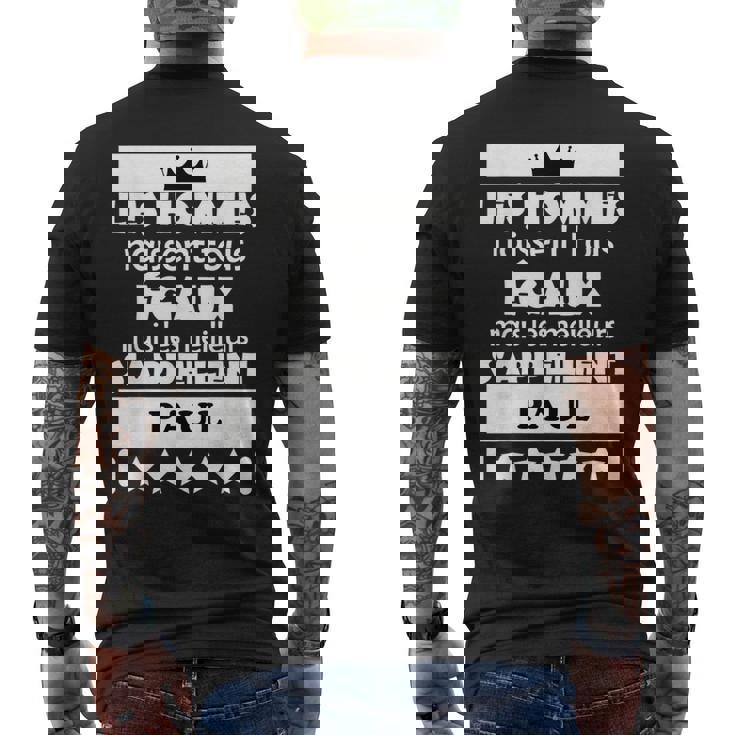 Les Hommes Nait Tous Égaux Mais Les Meilleur Paul Men's T-shirt Back Print