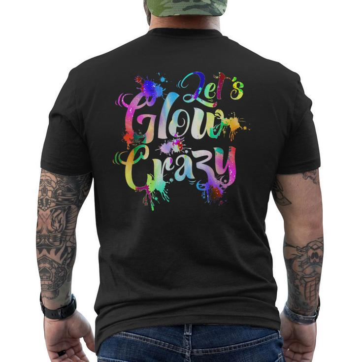 Let-Glow-Crazy Retro-Colorful-Quote-Group-Team-Tie-Dye Men's T-shirt Back Print