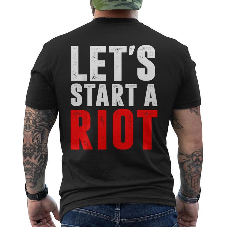 Let's Start A Riot T Men's T-shirt Back Print