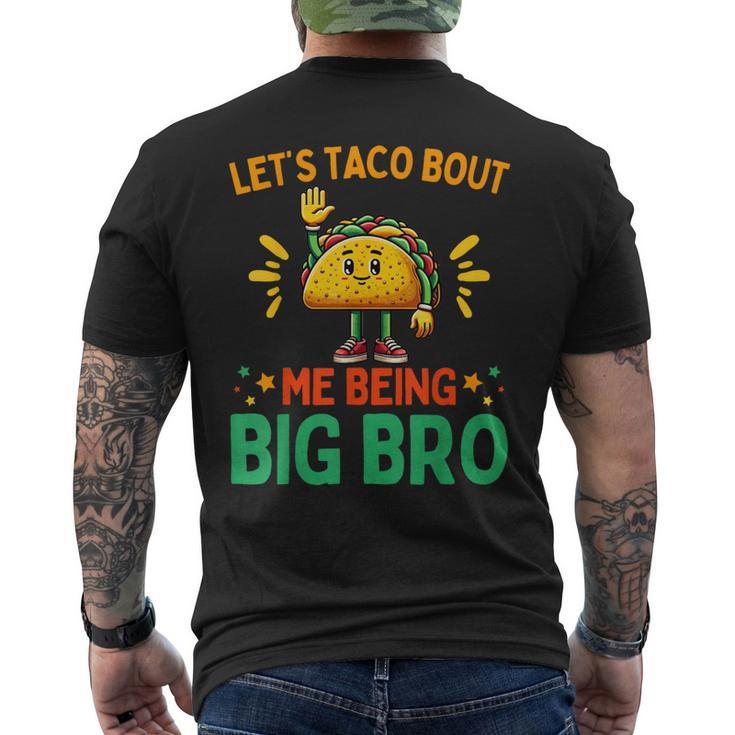 Let's Taco Bout Me Being Big Bro Brother Baby Announcement Men's T-shirt Back Print