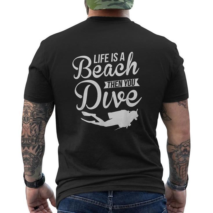 Life Is A Beach Then You Dive Mens Back Print T-shirt