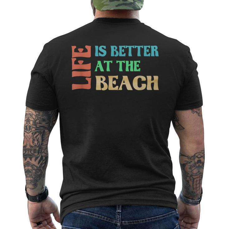 Life Is Better At The Beach Vacation Men's T-shirt Back Print