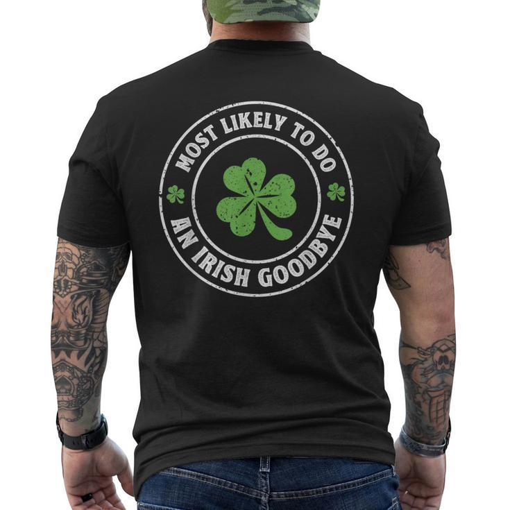Most Likely To Do An Irish Goodbye St Patrick Men's T-shirt Back Print