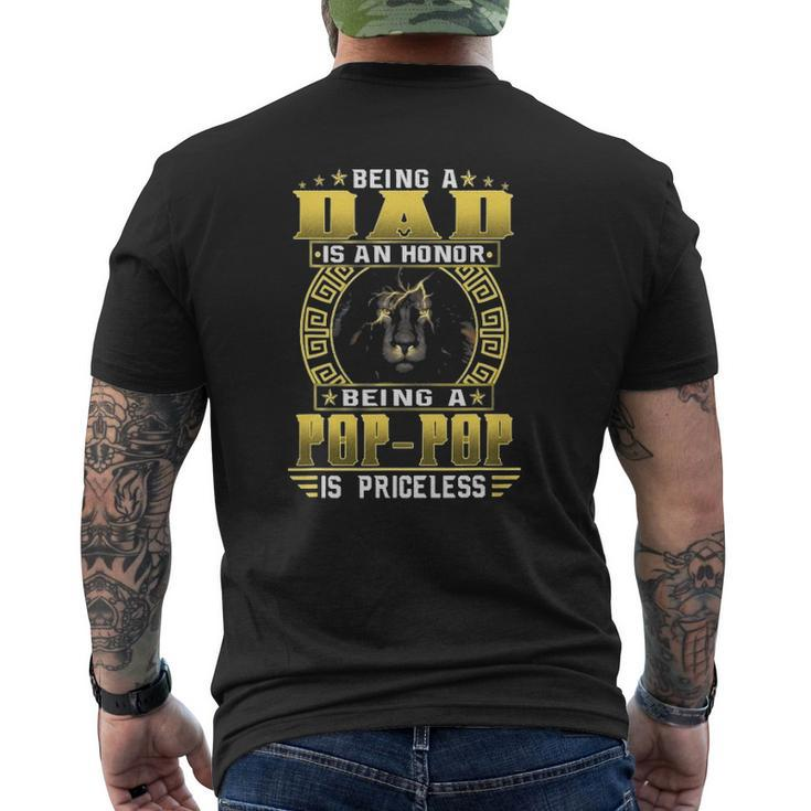 Lion Being A Dad Is An Honor Being A Pop Pop Is Priceless Mens Back Print T-shirt