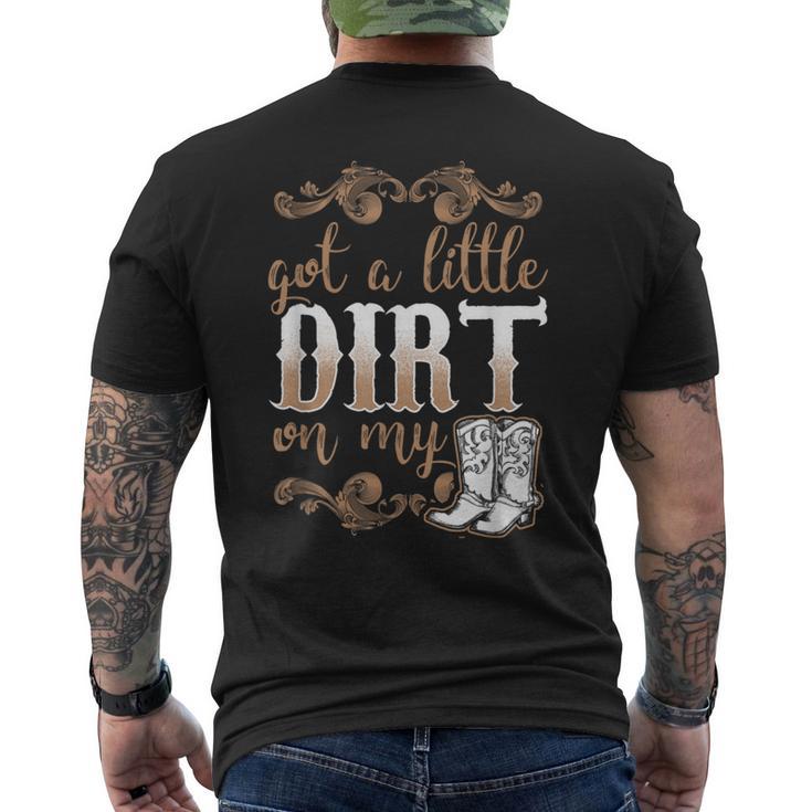 Got A Little Dirt On My Boots Fun Country Chicks Men's T-shirt Back Print