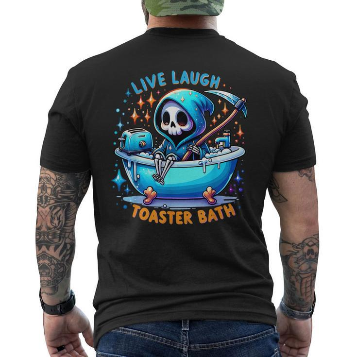 Live Laugh Toaster Bath Skeleton Saying Men's T-shirt Back Print