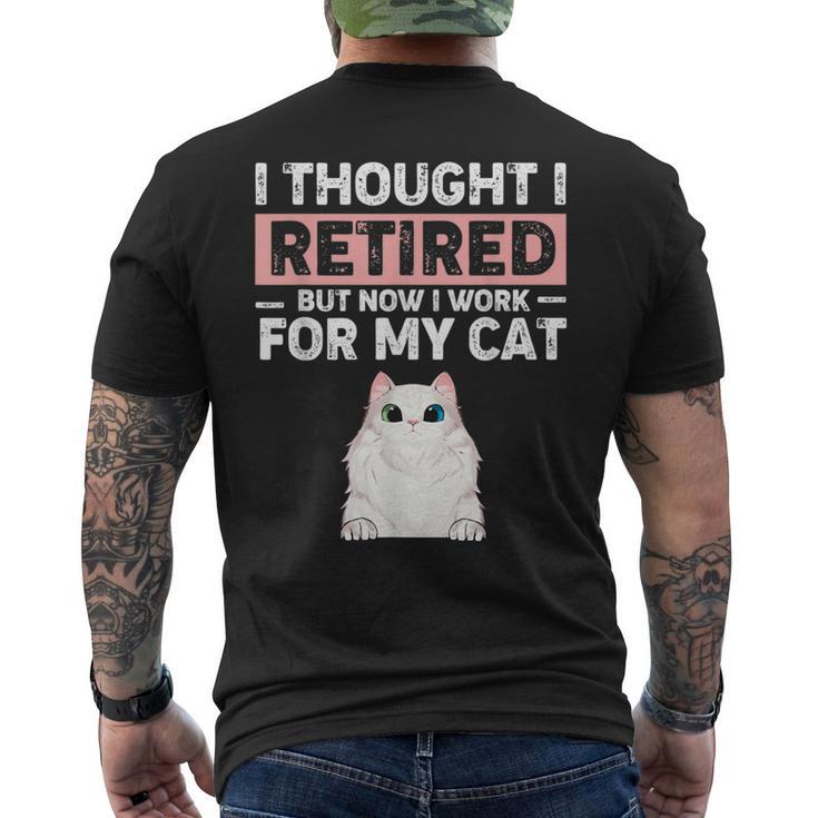 Ljwy I Though I Retired Now I Work For My Cat Pet Cat Lover Men's T-shirt Back Print