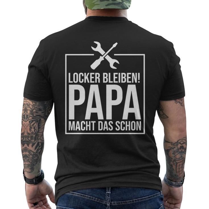 Locker Bleiben Papa Macht Das Schon -Ater T-Shirt mit Rückendruck