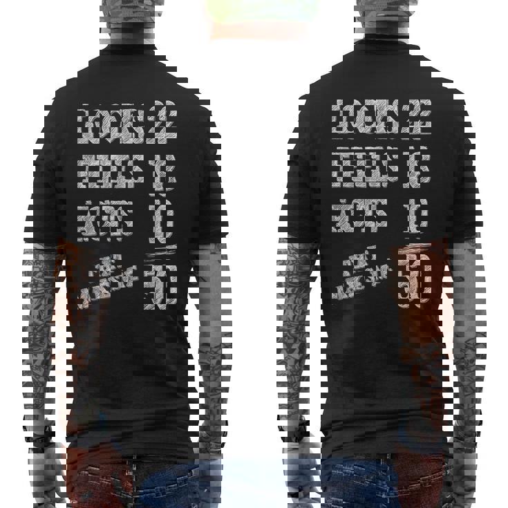 Mens Looks 22 Feels 18 Acts 10 That Makes Me 50 Birthday T-Shirt Mens Looks 22 Feels 18 Acts 10 That Makes Me 50 Birthday T-Shirt