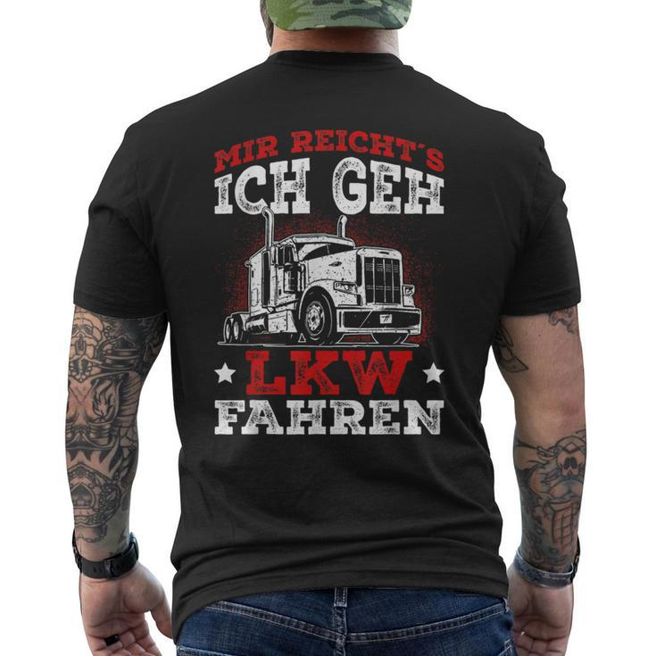 Lorry Driver Saying Mir Reichts Ich Geh Lkw Fahren T-Shirt mit Rückendruck