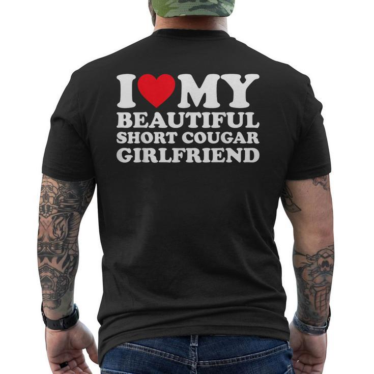 I Love My Beautiful Short Cougar Girlfriend Gf Men's T-shirt Back Print