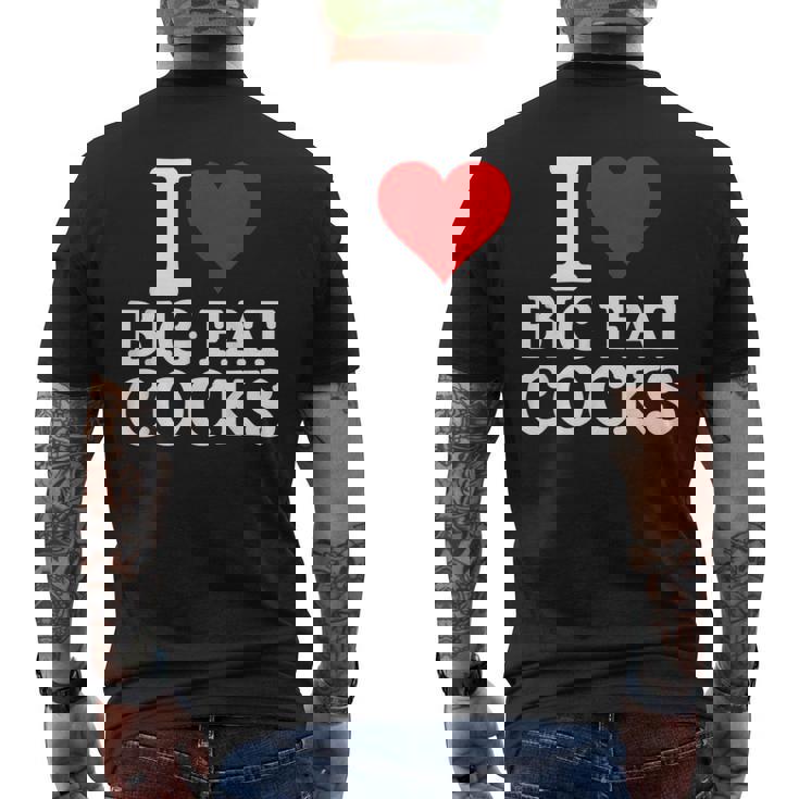 I Love Big Fat Cocks Cote I Love Big Fat Cocks T-shirt imprimé au dos