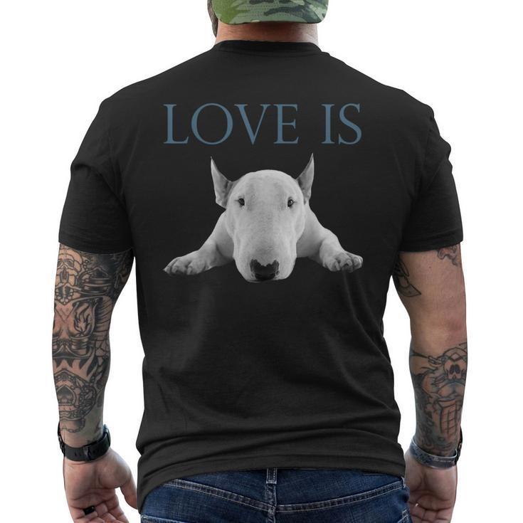 Love Is Bull Terrier Men's T-shirt Back Print