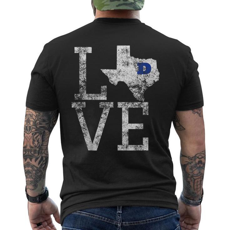 Love Dallas Texas Cowboy Or Cowgirl State Outline Distressed Men's T-shirt Back Print