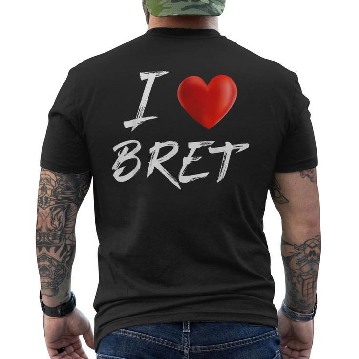 I Love Heart Bret Family Name T Men's T-shirt Back Print
