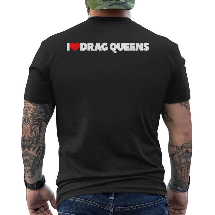 I Love Heart Drag Queens Men's T-shirt Back Print