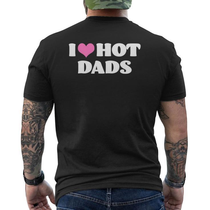 I Love Hot Dads Pink Heart Hot Dad Mens Back Print T-shirt