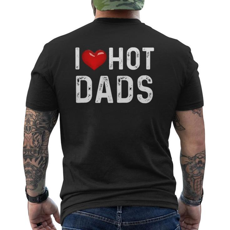 I Love Hot Dads Red Heart Dad Mens Back Print T-shirt
