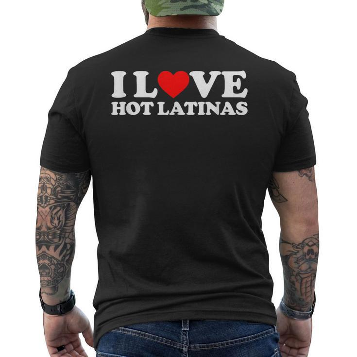 I Love Hot Latinas Men's T-shirt Back Print