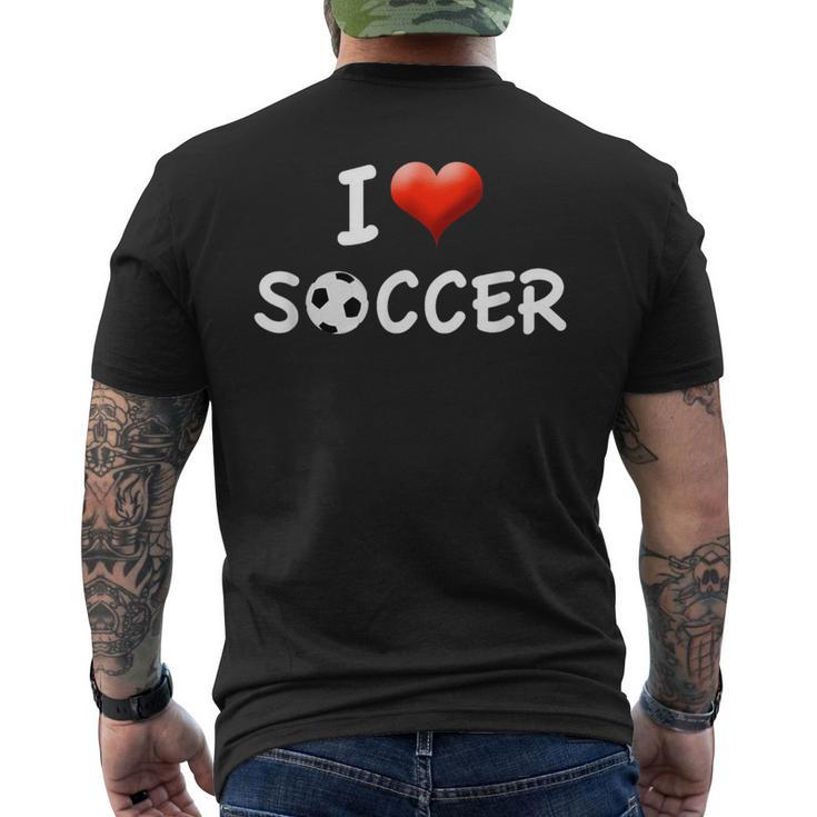 I Love Soccer T Appreciation For Soccer & Coach Men's T-shirt Back Print