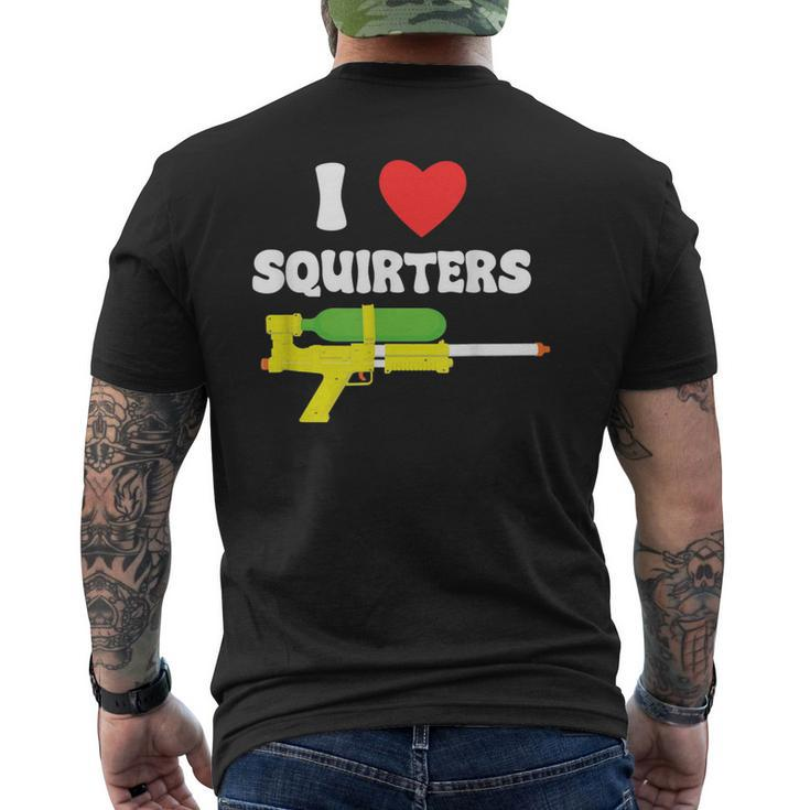 I Love Squirters 80'S Squirt Guns Awesome Retro Men's T-shirt Back Print