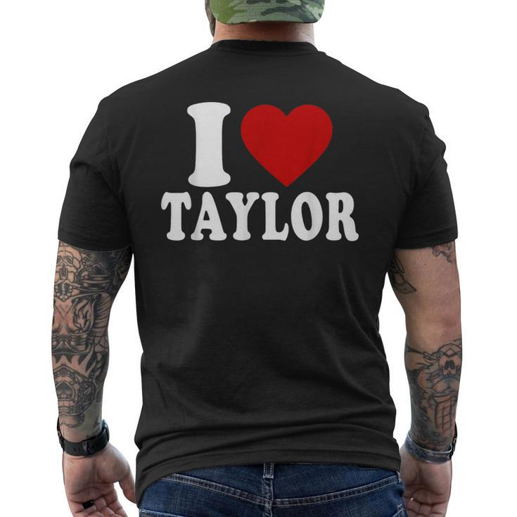 I Love Taylor I Heart Taylor Red Heart Valentine Men's T-shirt Back Print