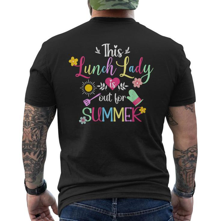 Lunch Lady Out For Summer Lunch Lady Last Day Of School Men's T-shirt Back Print
