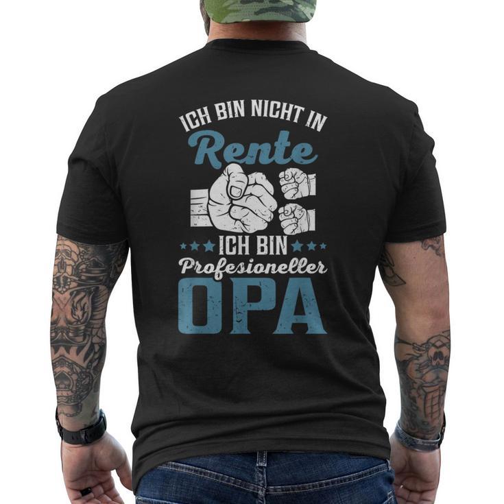 Lustiges Opa Spruch Nicht In Rente Profesioneller Opa T-Shirt mit Rückendruck