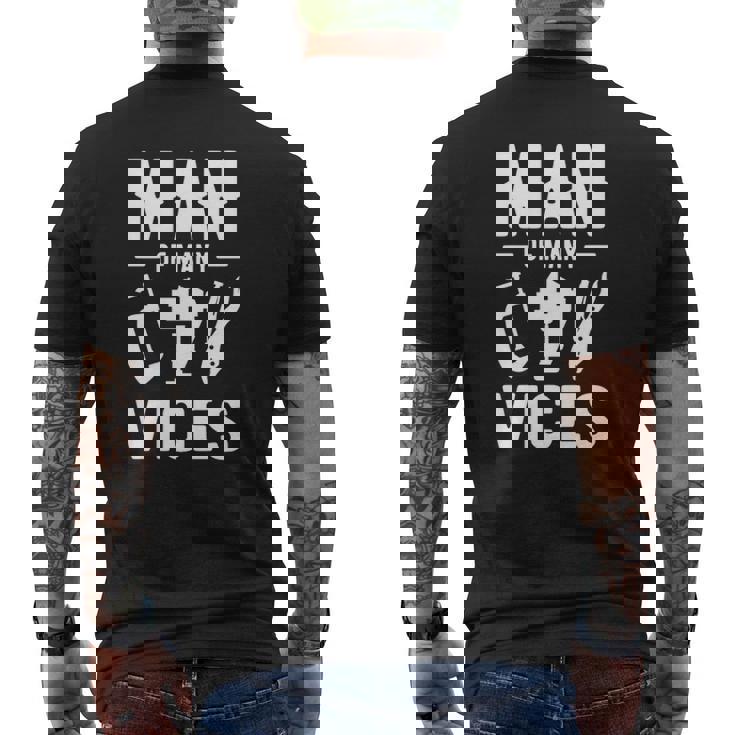 Man Of Many Vices Handyman Dad Mens Back Print T-shirt