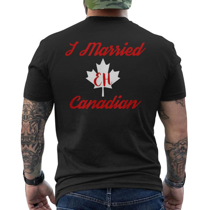 I Married Eh Canadian Marriage Men's T-shirt Back Print