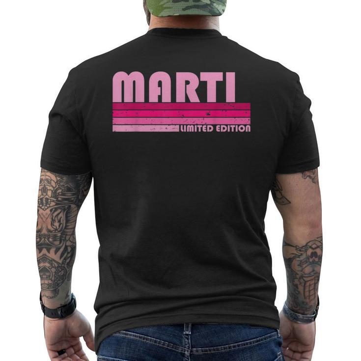 Marti Name Personalized Retro Vintage 80S 90S Birthday Men's T-shirt Back Print