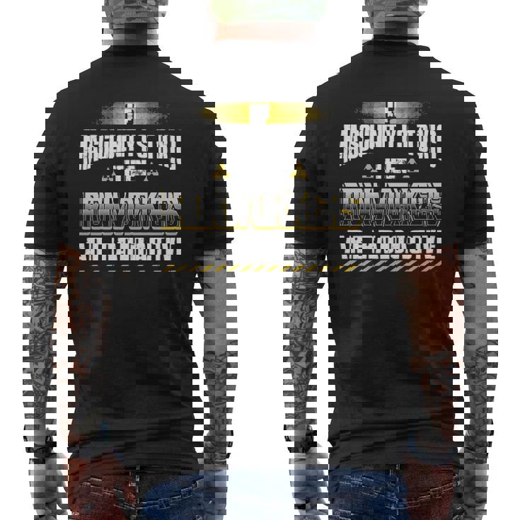 If Masculinity Is Toxic The Ironworker Are Radioactive Men's T-shirt Back Print