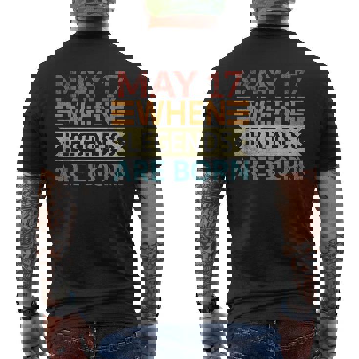 May 17 When Legends Are Born Happy Birthday Distressed Men's T-shirt Back Print
